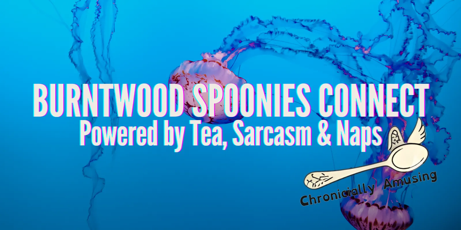 Burntwood Spoonies Connect banner — jellyfish on cyan background